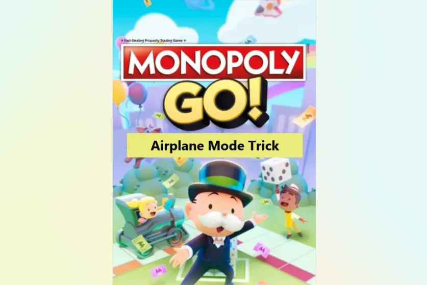 Monopoly GO Airplane Mode Trick